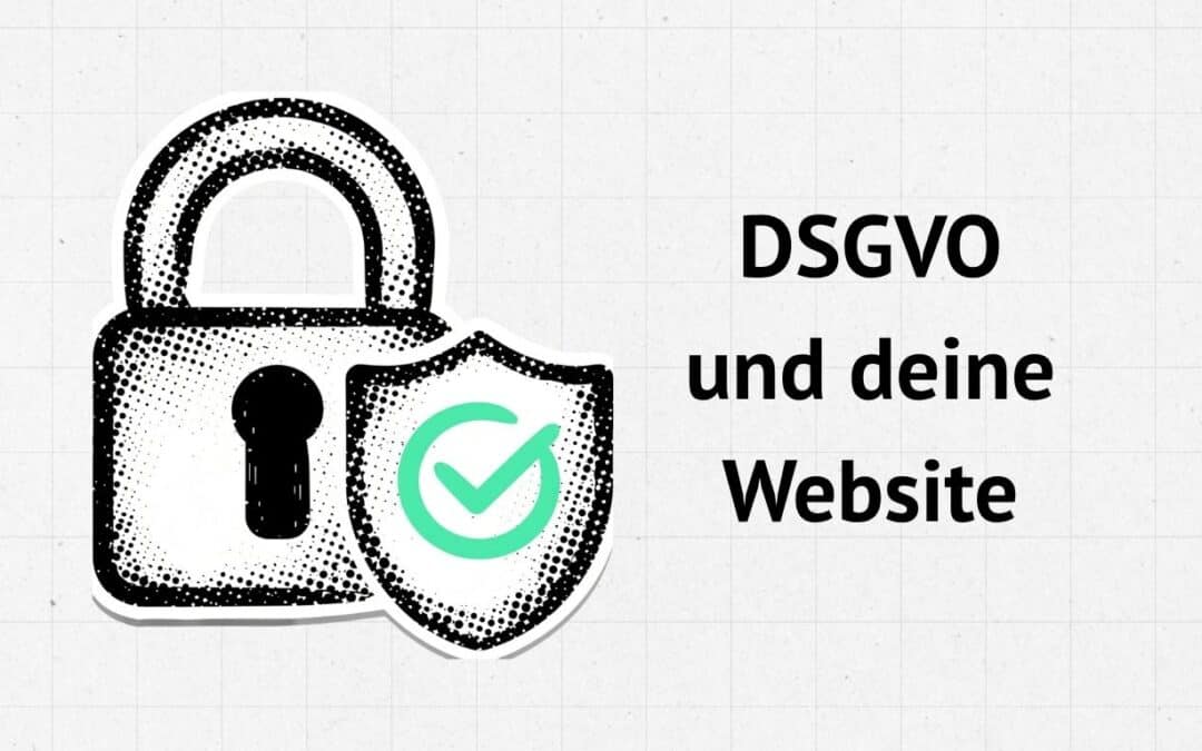 DSGVO und deine Website